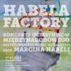 Koncert Habela Factory