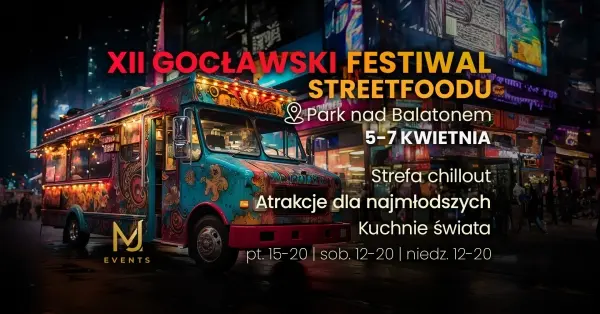 XII Gocławski Festiwal Streetfoodu x Start Sezonu