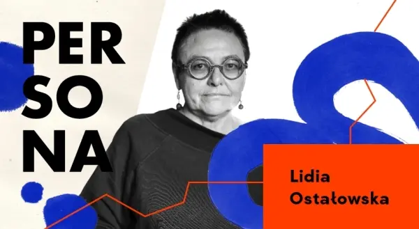 Festiwal Sztuki Kobiet PERSONA 2024 | Lidia Ostałowska. Reporterka uważności
